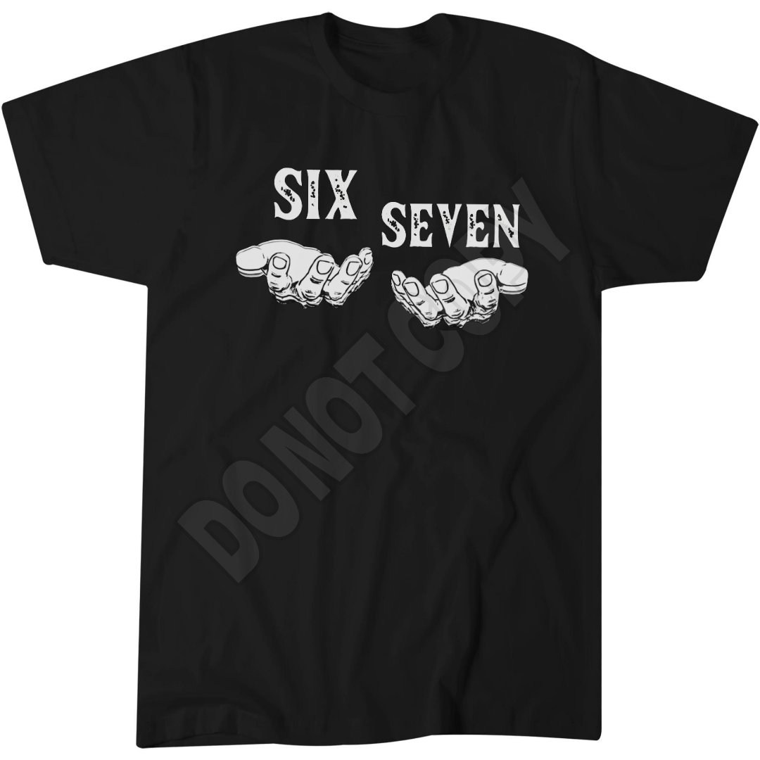 Six Seven Funny Top, Hands 6 7 Joke Shirt, Popular Kids 67 Meme T-Shirt