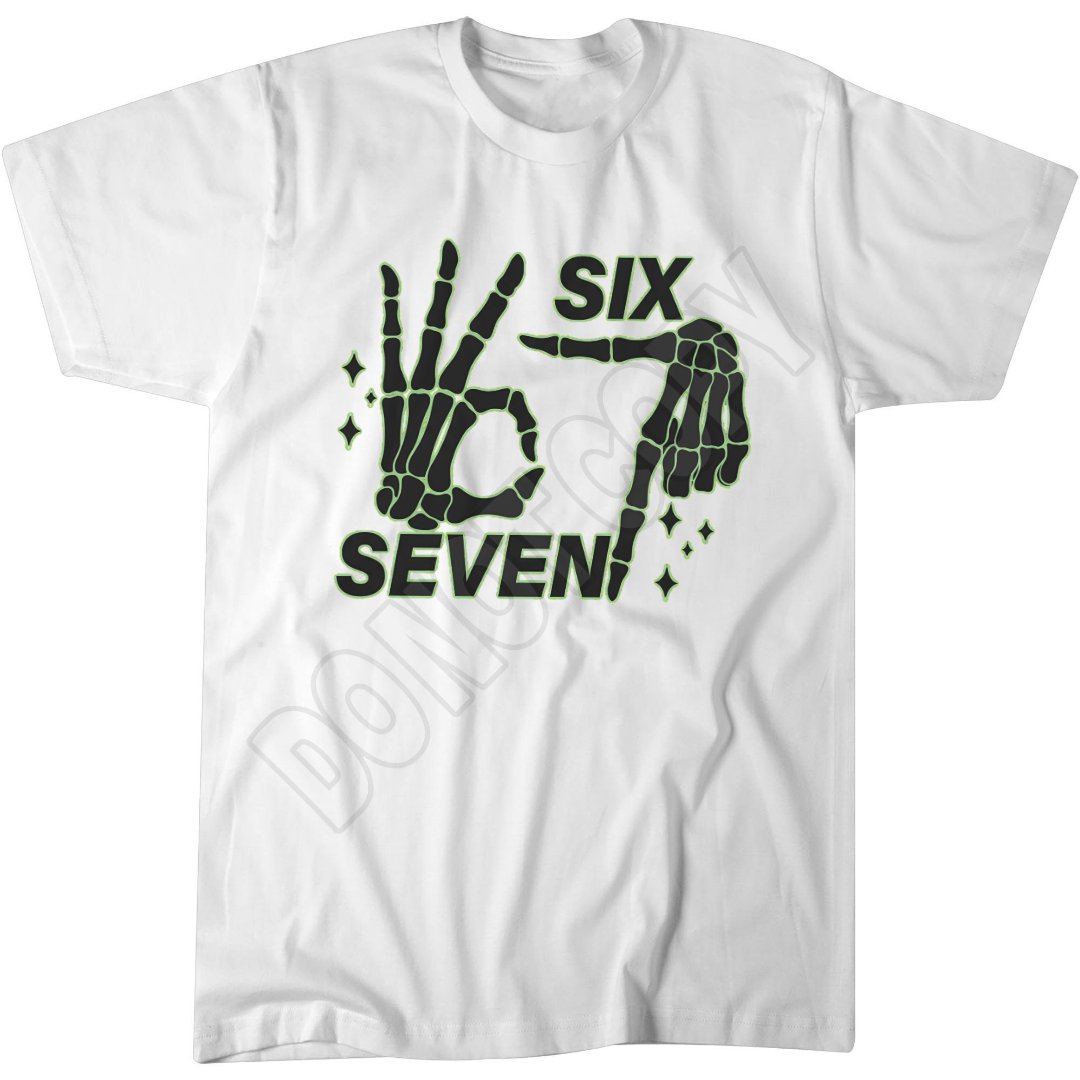 Six Seven Funny Top, Skeleton Hands 6 7 Joke Shirt, Popular Meme T-Shirt