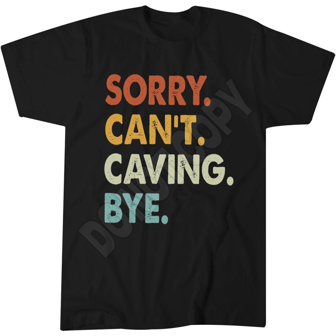 Sorry Can't Caving Bye Funny Caving, Sorry Can't Caving Bye Funny Boys T-Shirt