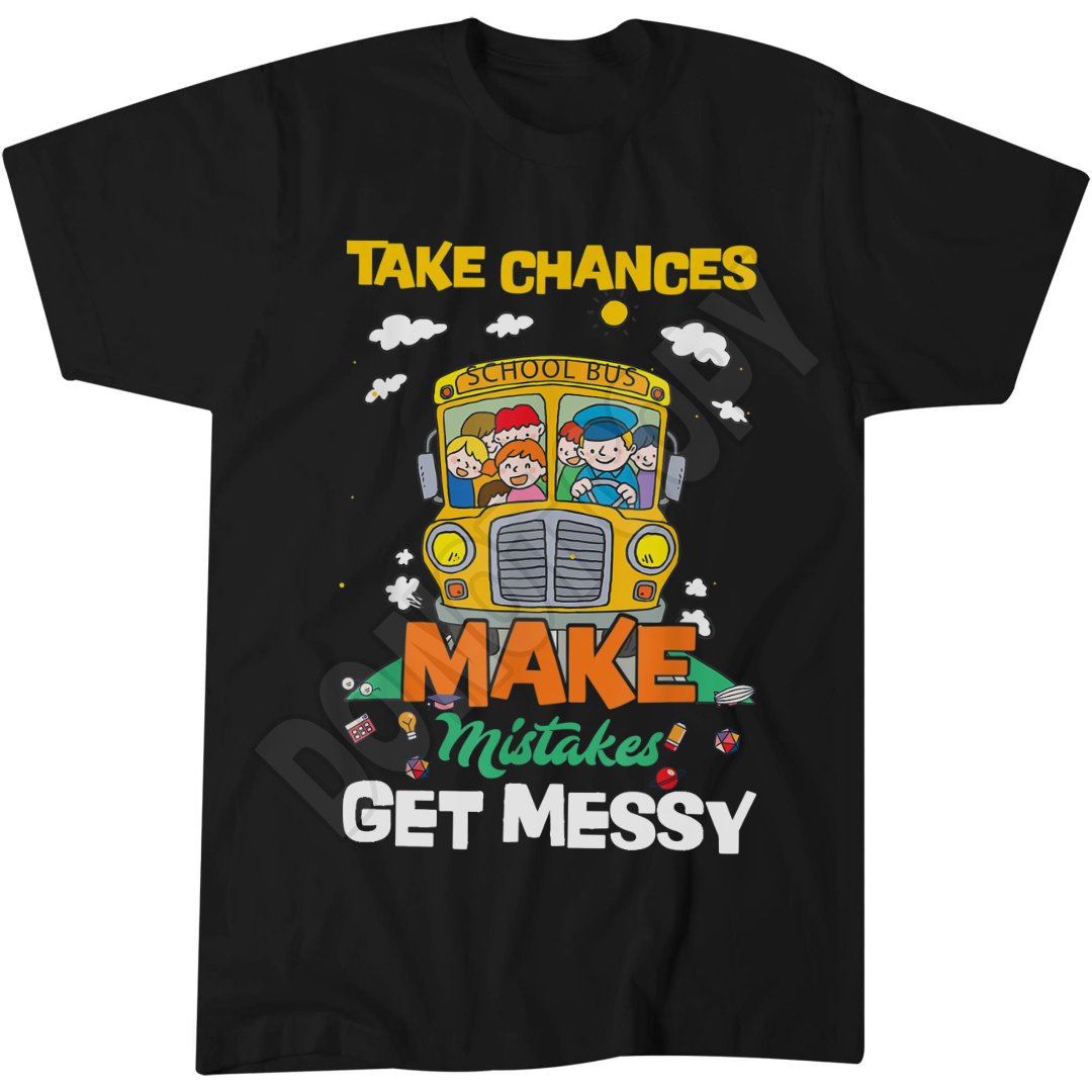 Take Chances Make Mistakes T-Shirt, Inspirational Typography