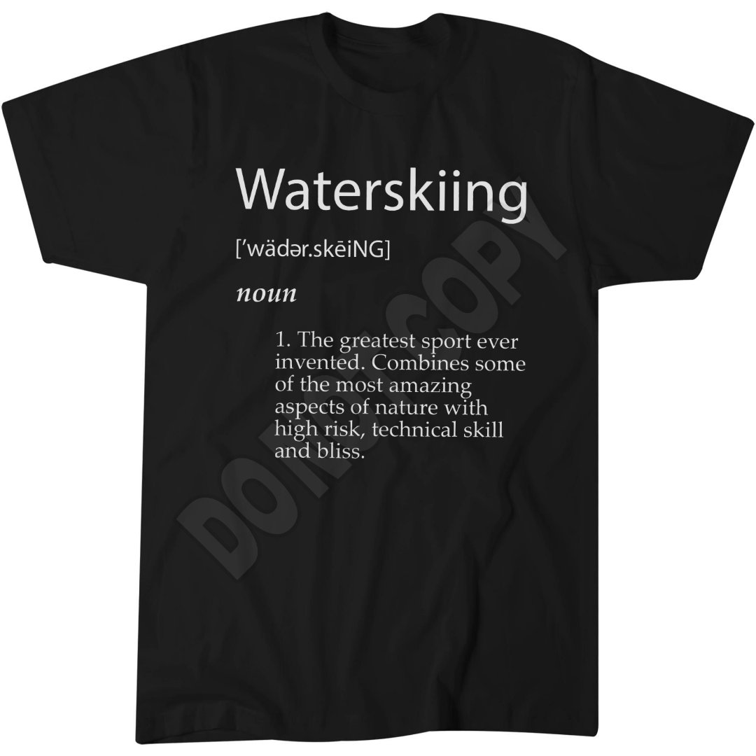 Water Skiing Definition T-Shirt, Waterskiing Sport, Fathers Day Gift