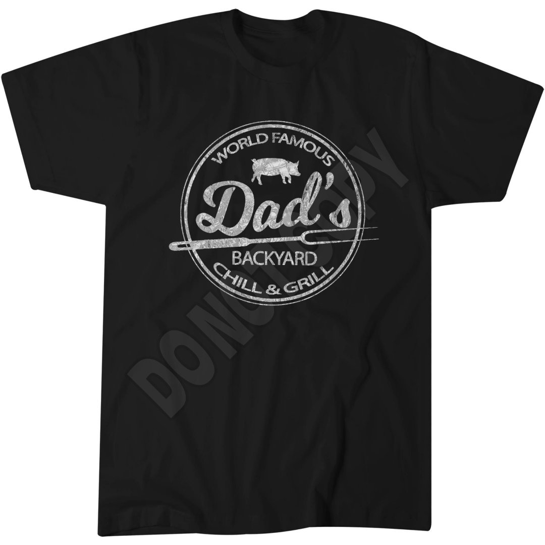 World Famous Dad's Backyard Grill T-Shirt, BBQ Grillin'