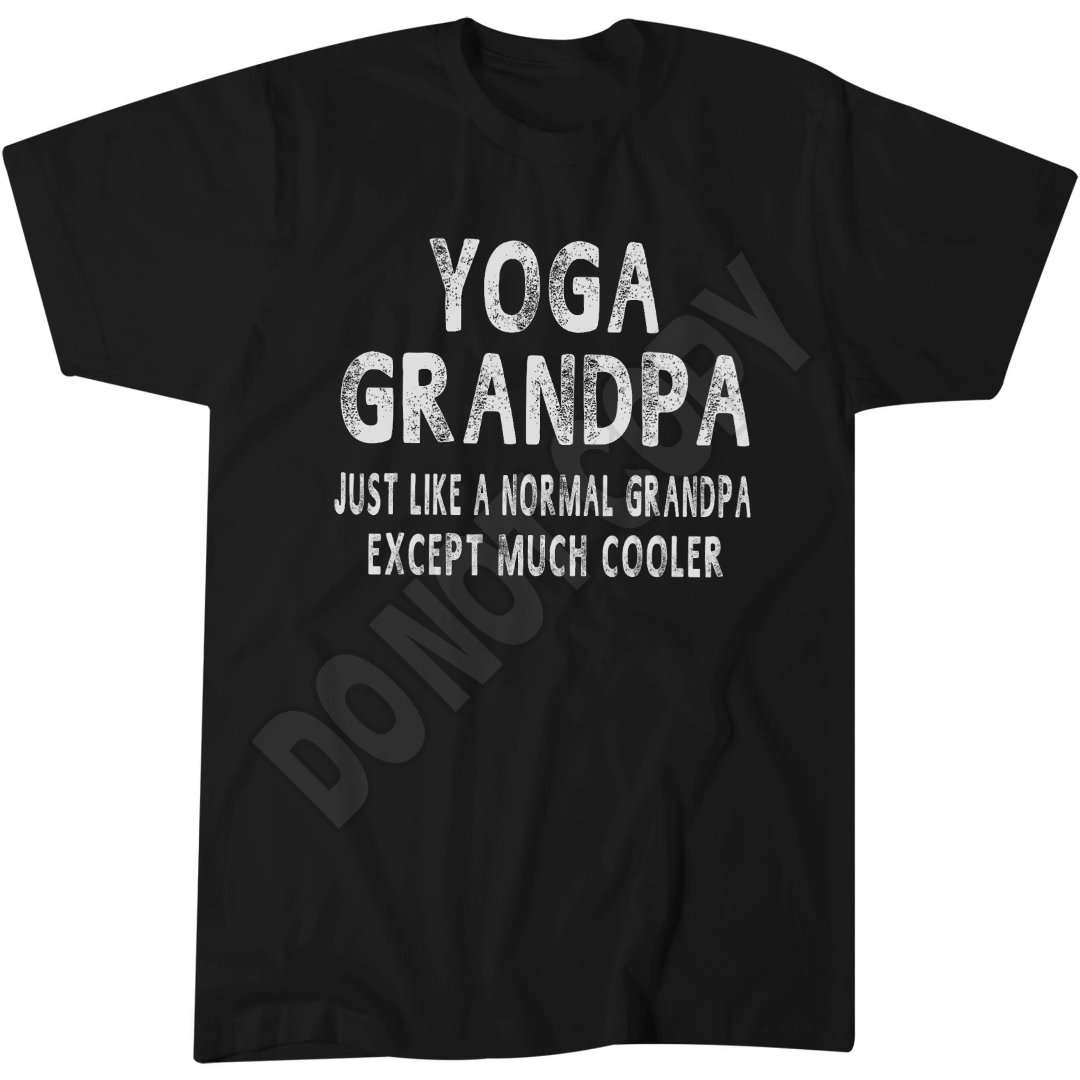 Yoga Grandpa Humor T-Shirt, Funny Grandpa Gift, Fathers Day Top