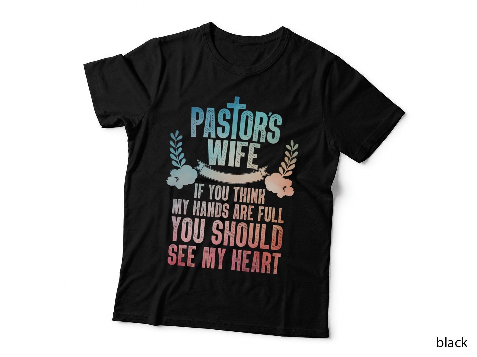 Funny Pastor's Wife Art Mom Women Pastor Wife Appreciation T-Shirt
