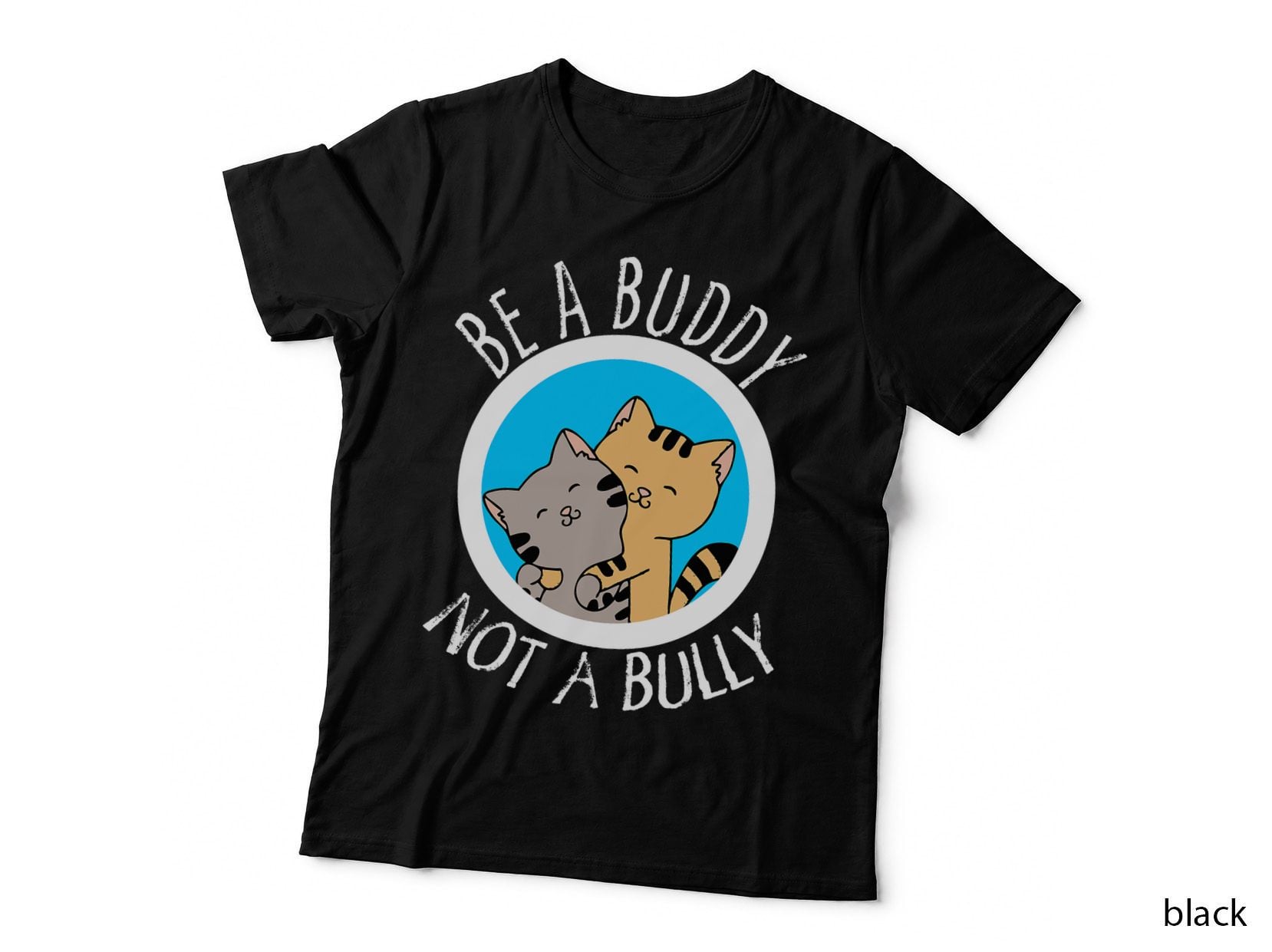 Be A Buddy Not A Bully Choose Kind Anti Bullying T-Shirt