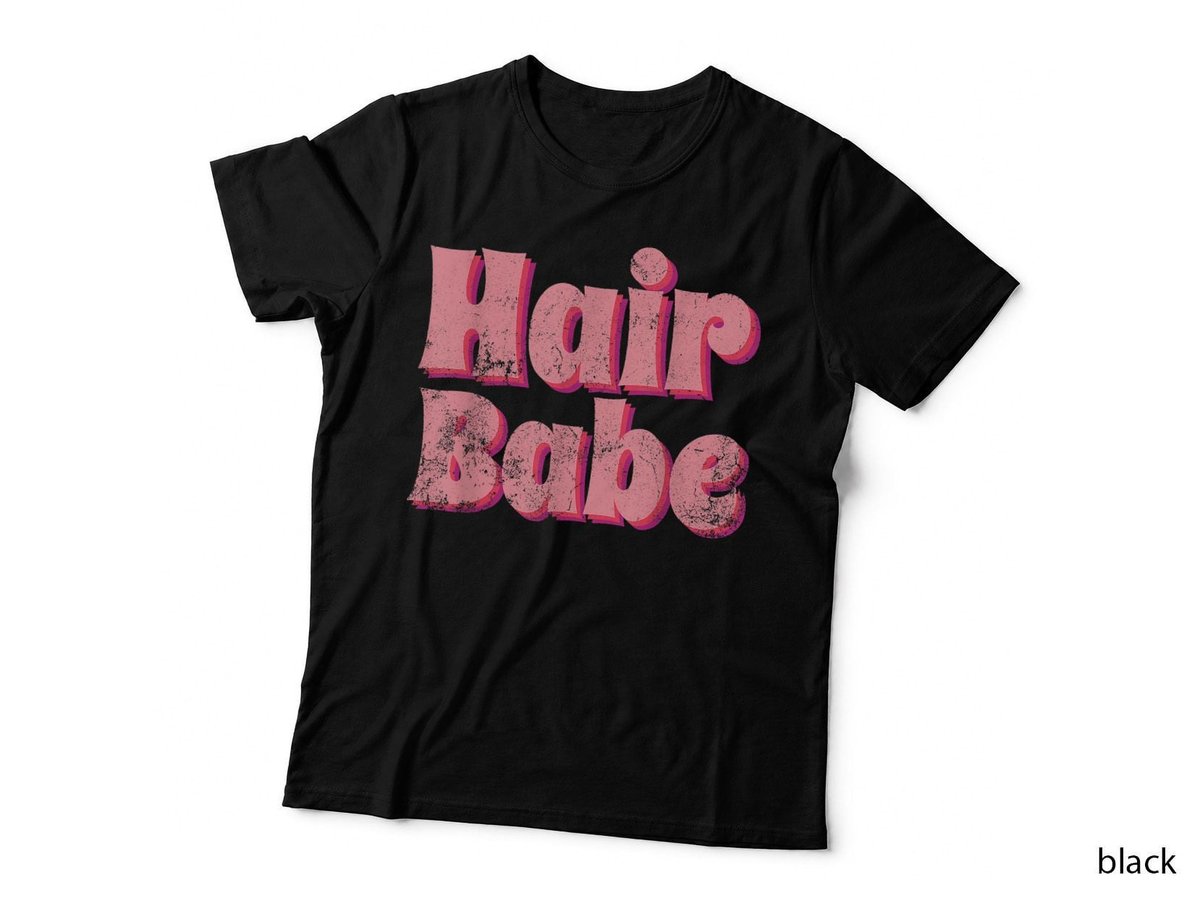 Vintage Hair Babe T-Shirt, Retro Hair Quote, Hairstylist Apparel