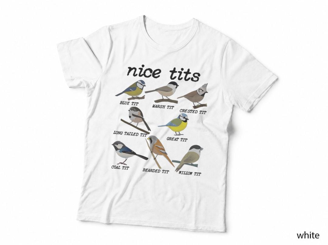 Nice Tits Funny Bird Watching, Funny Tit Birds Birdwatcher T-Shirt