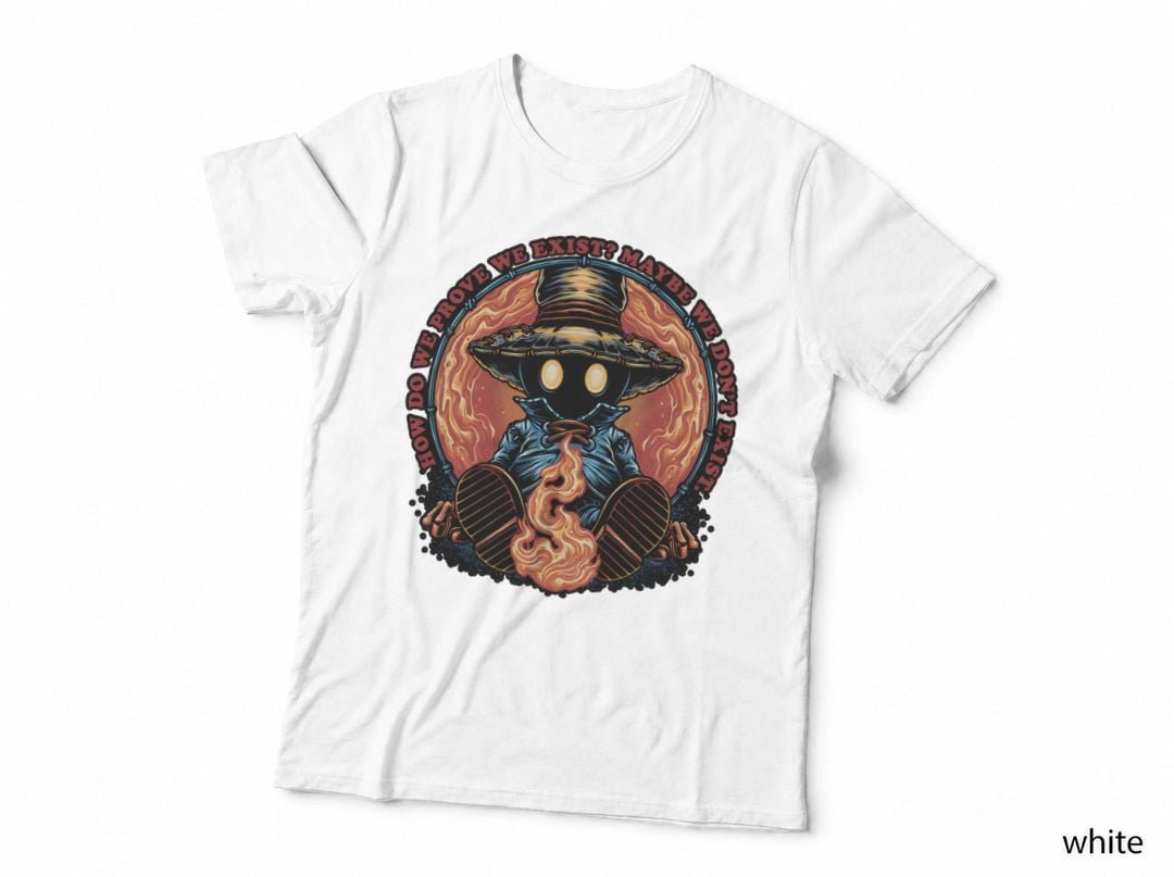 Prove We Exist Shirt, How To Prove We Exist T-Shirt