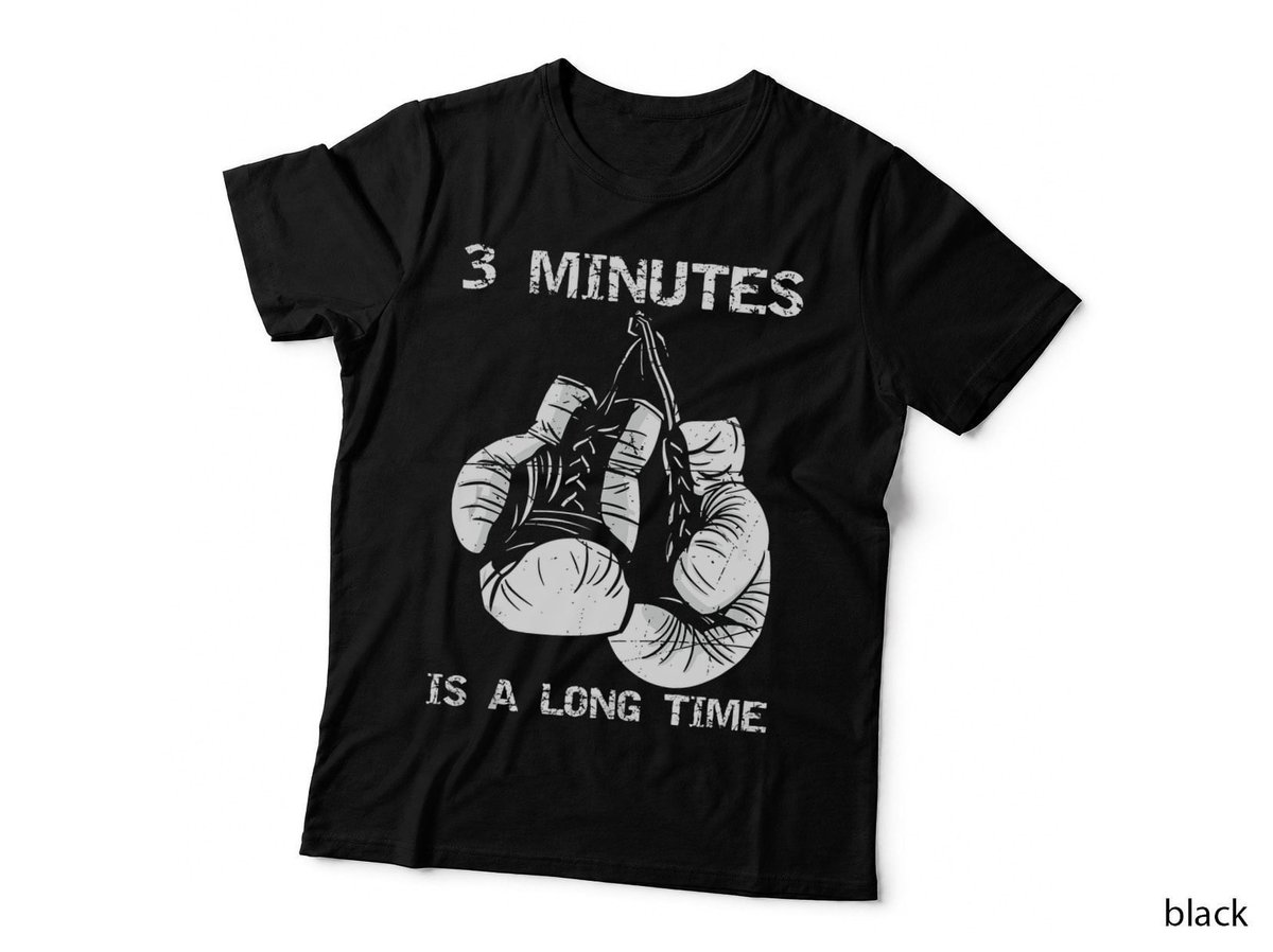 3 Minutes Is a Long Time Funny Boxing T-Shirt