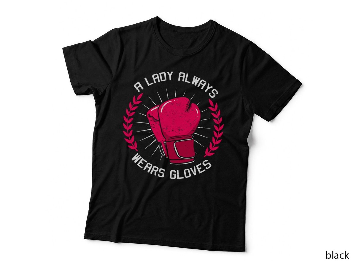 A Lady Always Wears Gloves Boxing Girl Boxer Trainee Coach T-Shirt