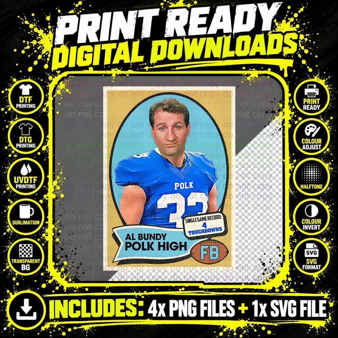 Al Bundy Polk High Football Card T-Shirt Png SVG Digital Bundle