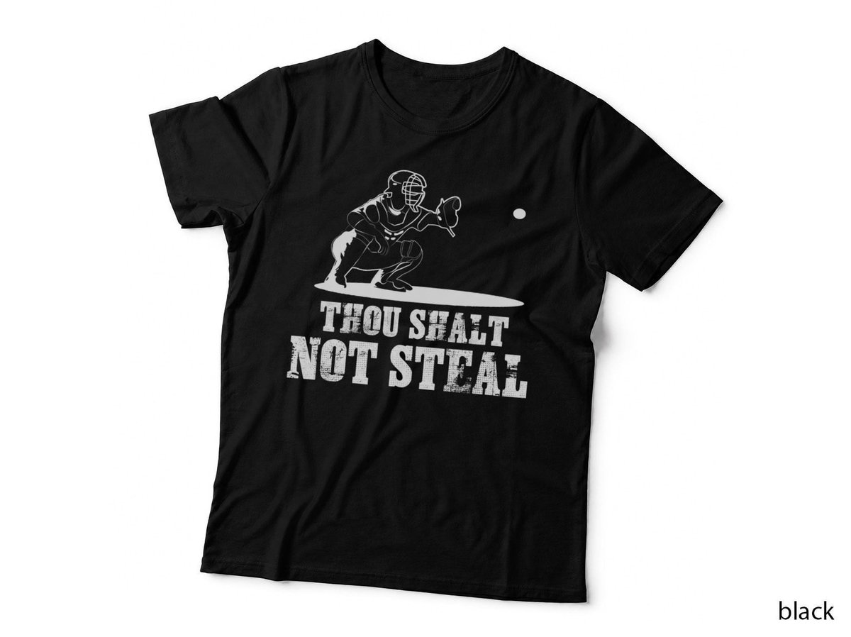 Baseball Catcher Shirt Thou Shalt Not Steal - Religious Gift Copy