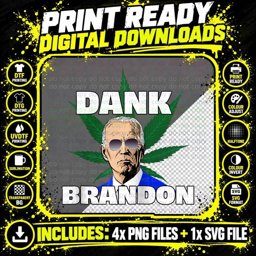 Dank Brandon Joe Biden Cannabis Legalization Raglan Png SVG Digital Bundle