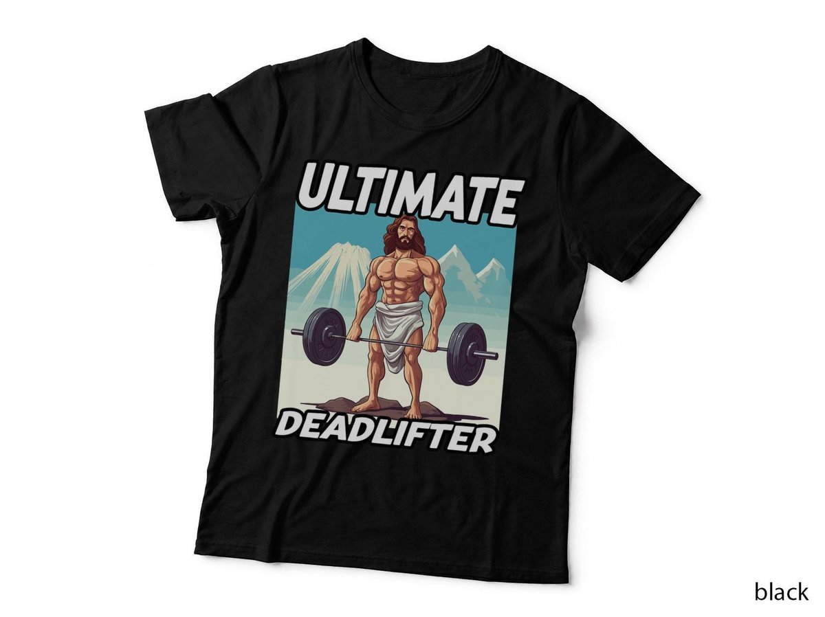 Funny Jesus Gym Workout Ultimate Deadlifter Jesus T-Shirt