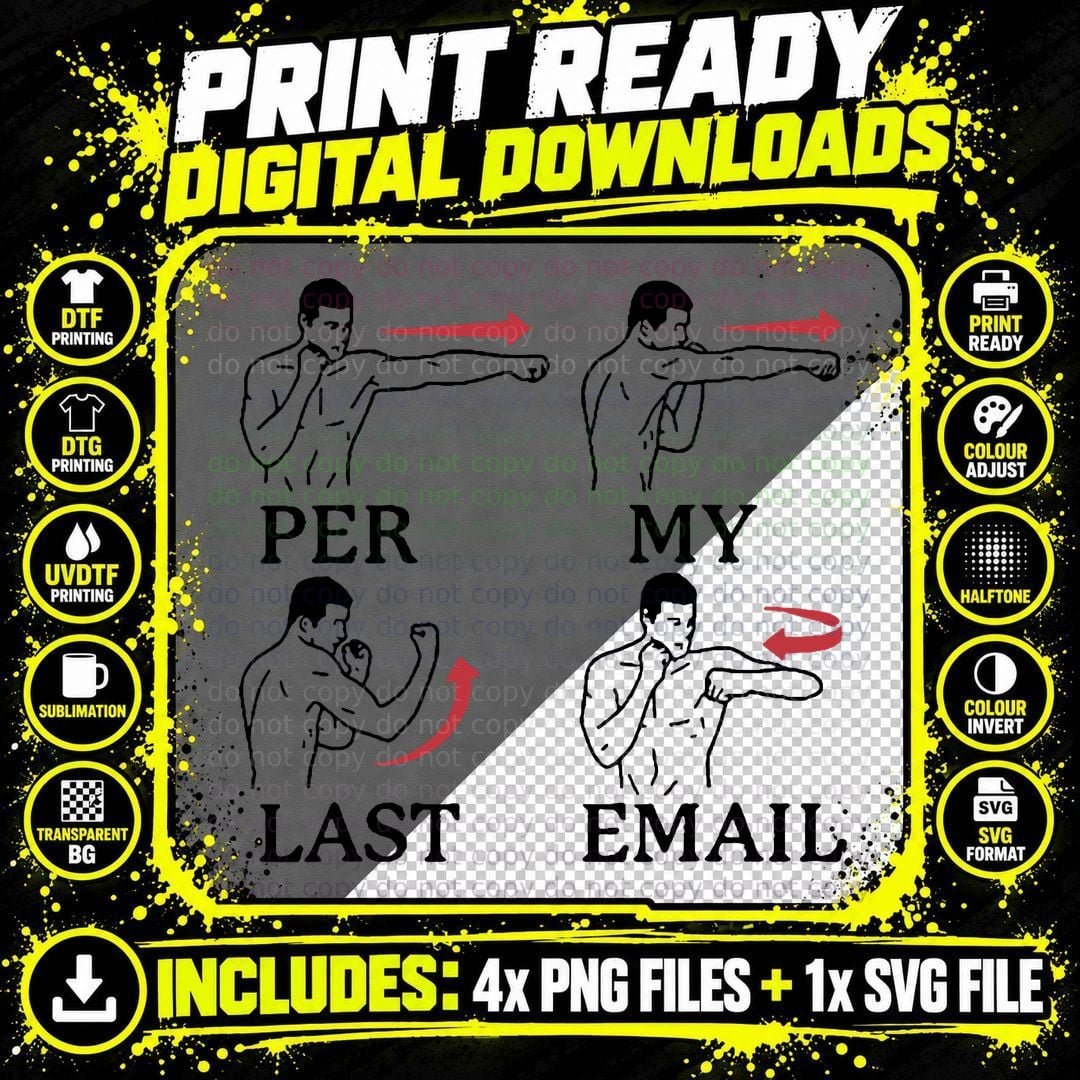 Funny per My Last Email Boxing Style Mans Boys T-Shirt Png SVG Digital Bundle