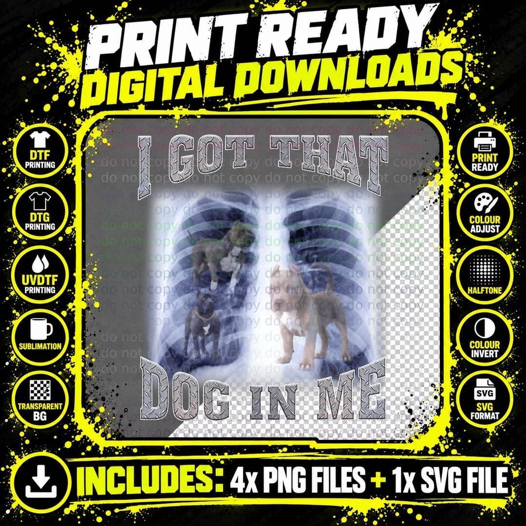 I Got That Dog in Me Tshirt, Xray Meme Gymer Sport Gym Png SVG Digital Bundle