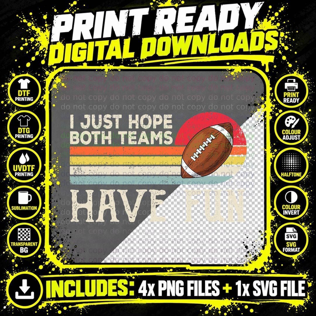 I Just Hope Both Teams Have Fun Women or Men Funny Png SVG Digital Bundle