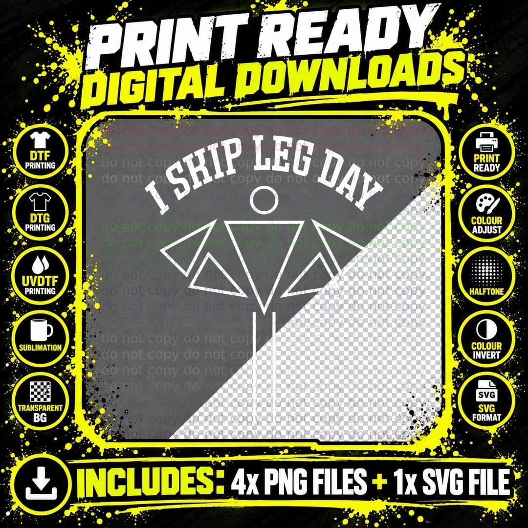 I Skip Leg Day Funny Gym Comedy Workout Premium T-Shirt Png SVG Digital Bundle