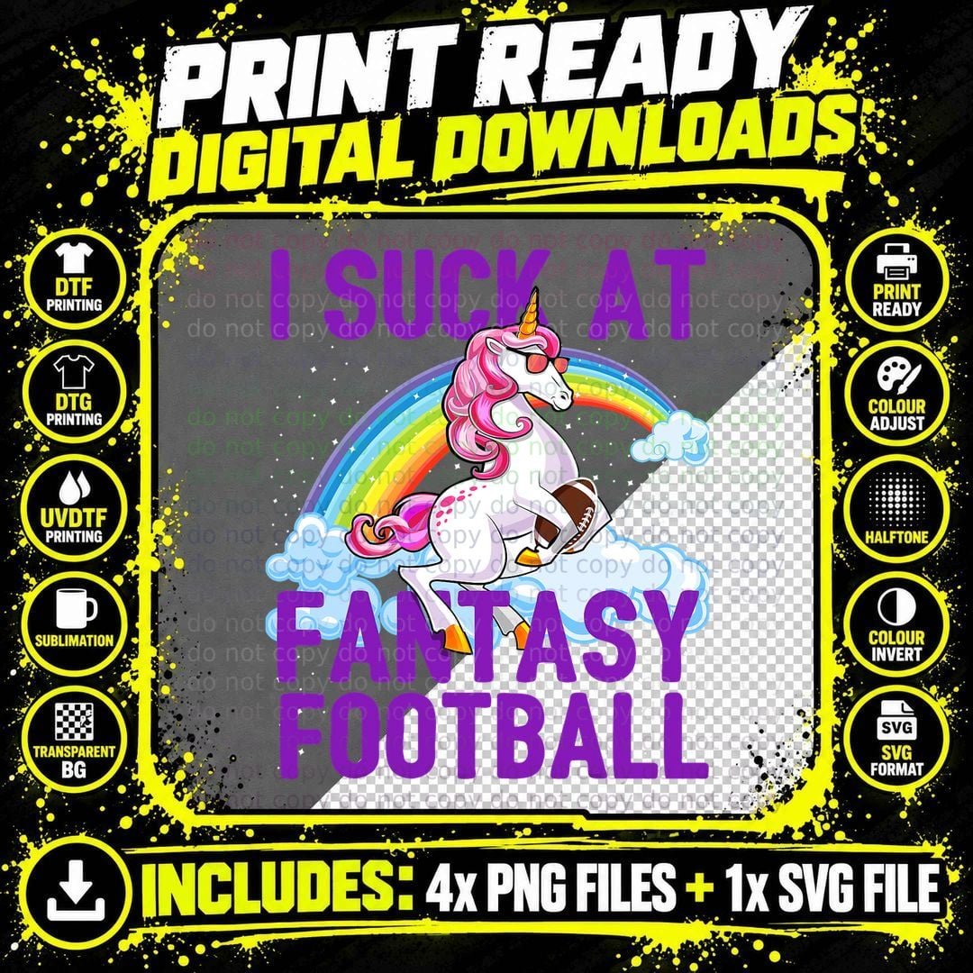 I Suck at Fantasy Football Unicorn Rainbow Loser Men Png SVG Digital Bundle