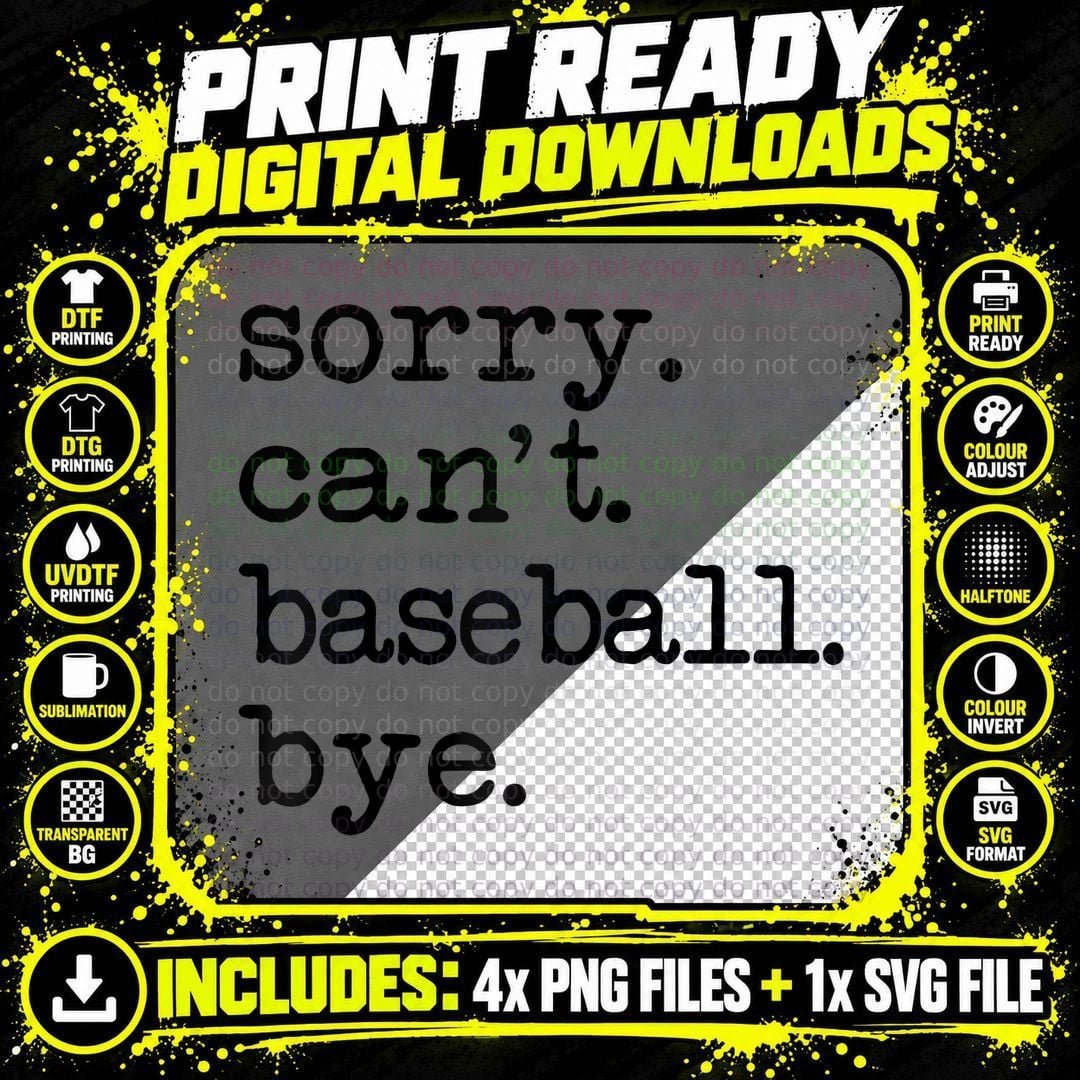 Sorry Can't Baseball Bye T-Shirt Png SVG Digital Bundle