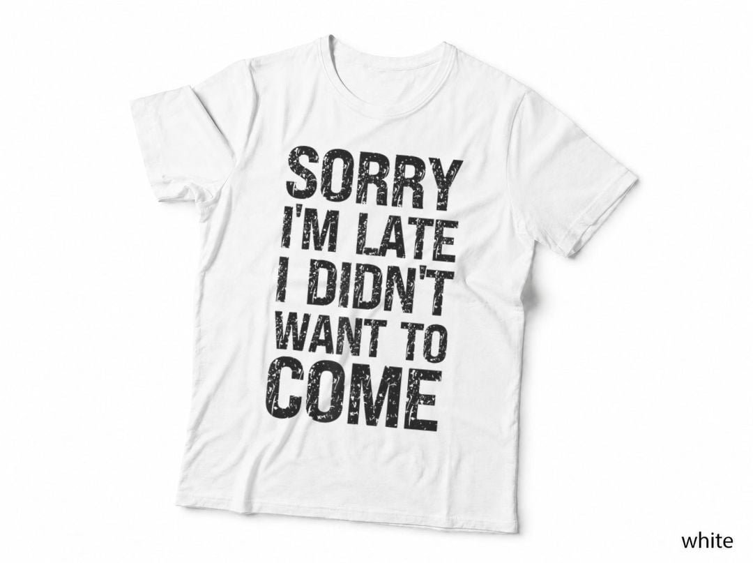 Sorry I'm Late I Didn't Want to Come - Rude Offensive Slogan Raglan Baseball Tee
