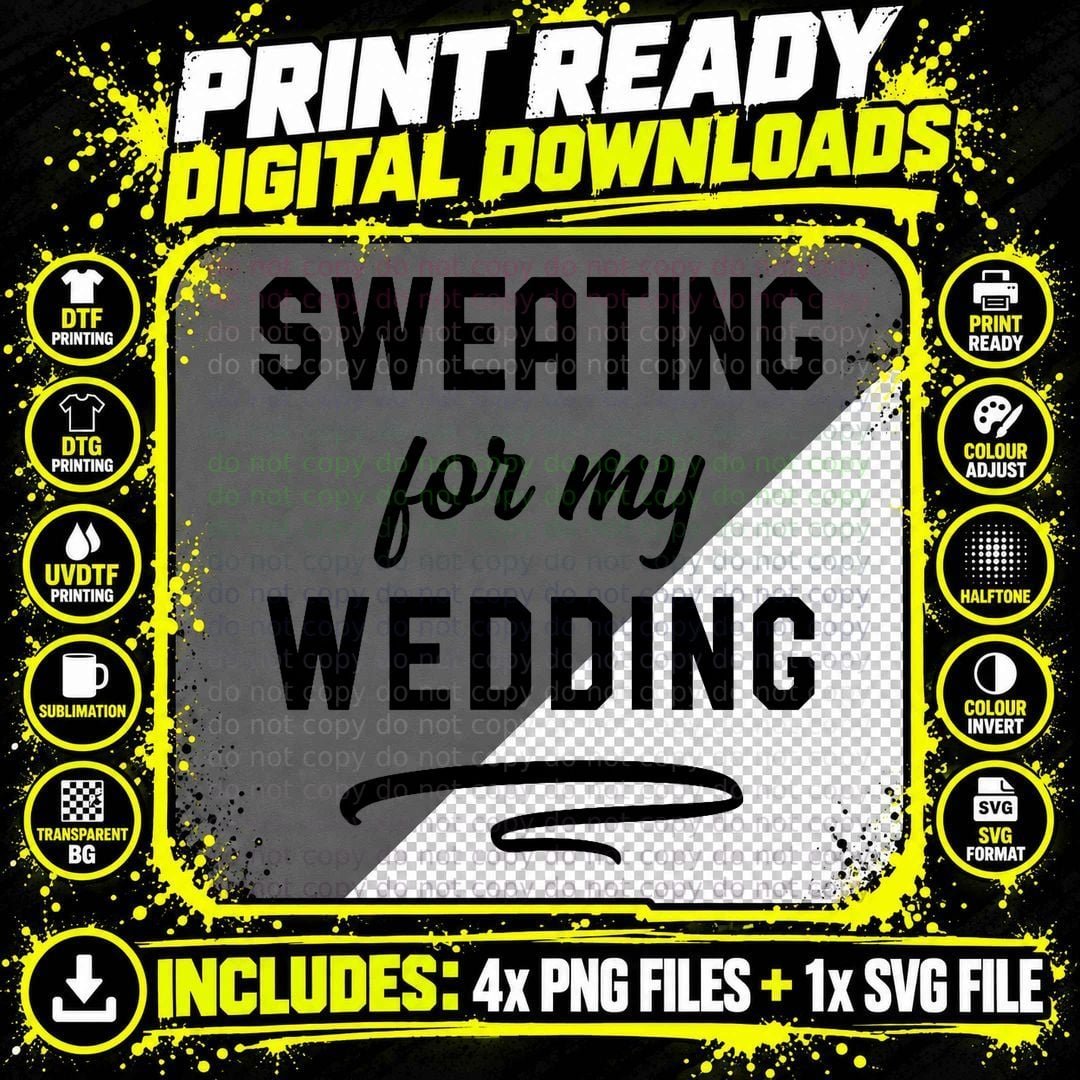 Sweating for My Wedding I Bride Workout Gym Gift T-Shirt Png SVG Digital Bundle