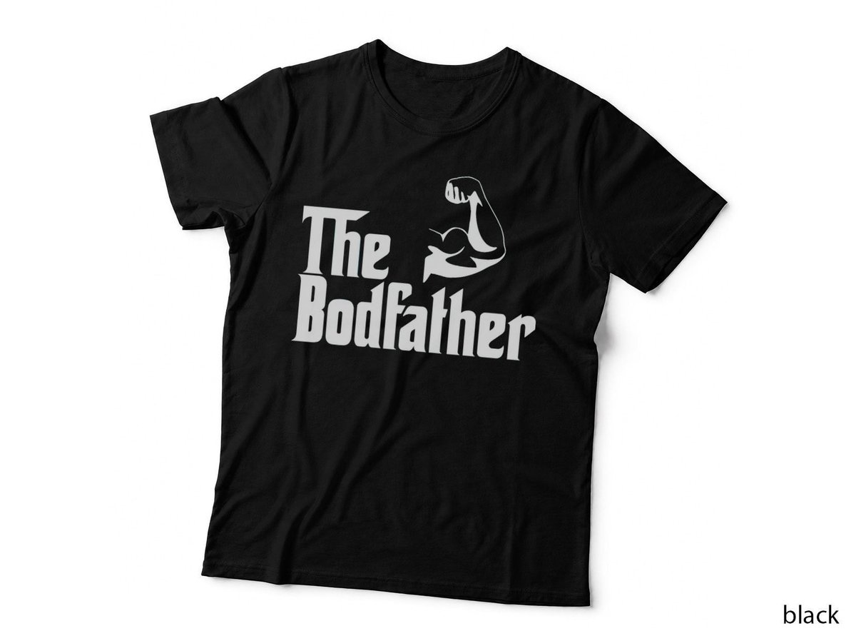 The Bodfather Gym Workout Weightlifting Bodybuilding T-Shirt