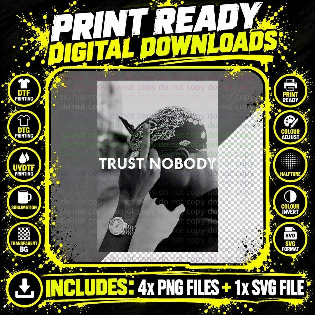 Tupac 2 Pac Shakur Trust Nobody Funny Gym Sport Running Png SVG Digital Bundle