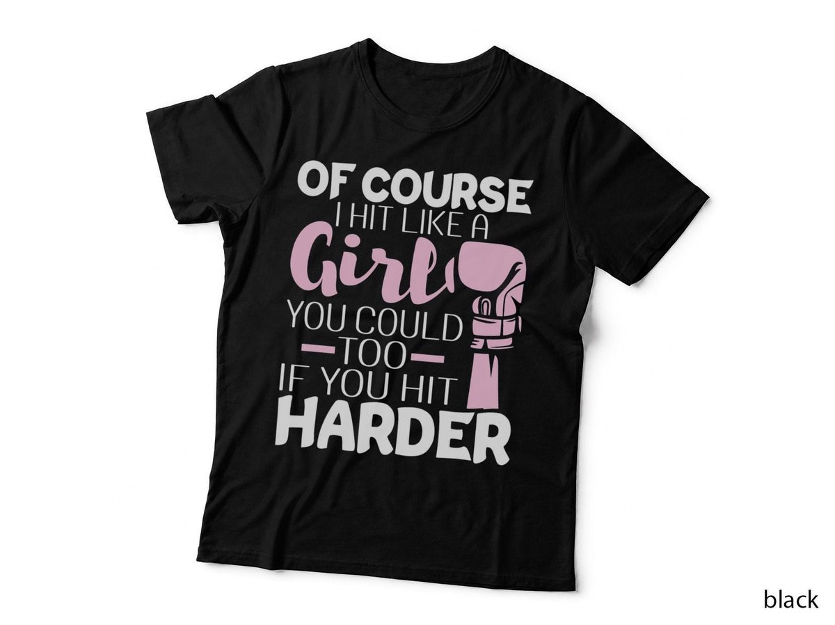 Womens of Course I Hit Like a Girl - Boxing Kickboxer Gym Boxer T-Shirt