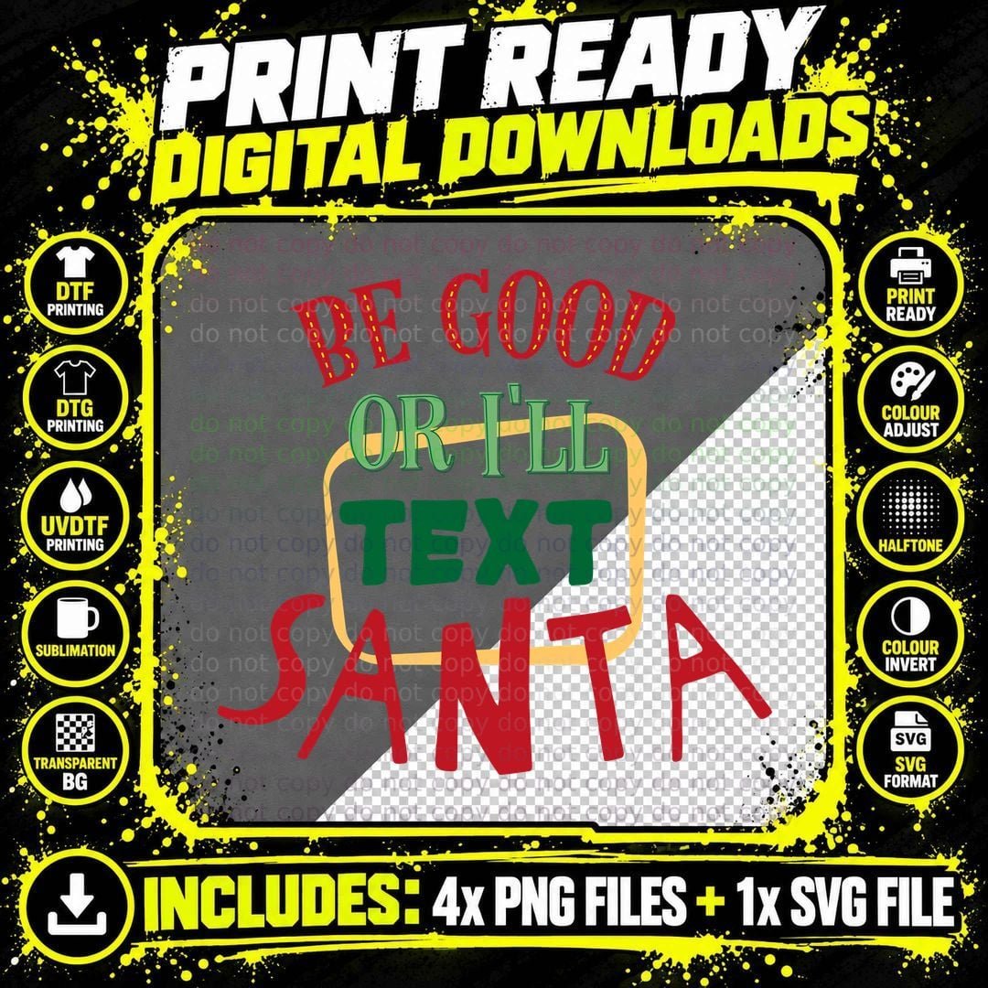 Be Good or I'll Text Santa T-Shirt Png SVG Digital Bundle