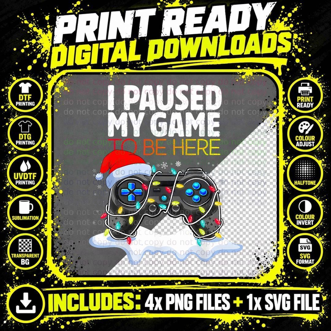 Christmas I Paused My Game to Be Here Gamer Boys Men Png SVG Digital Bundle