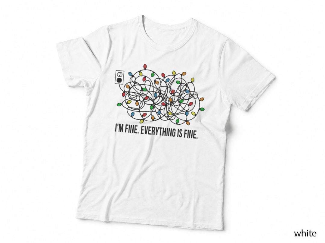 Christmas Lights I'm Fine Everything Is Fine Ugly Christmas Sweatshirt T-Shirt