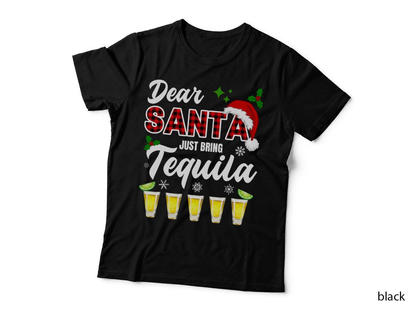 Dear Santa Just Bring Tequila, Christmas Humor, Funny Holiday Gift T-Shirt