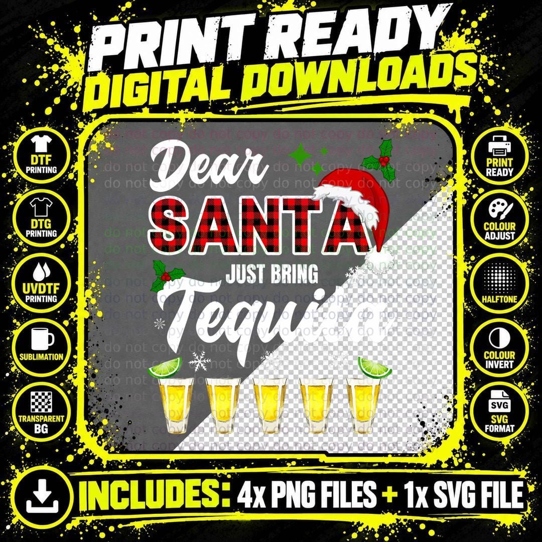 Dear Santa Just Bring Tequila, Christmas Humor Png SVG Digital Bundle