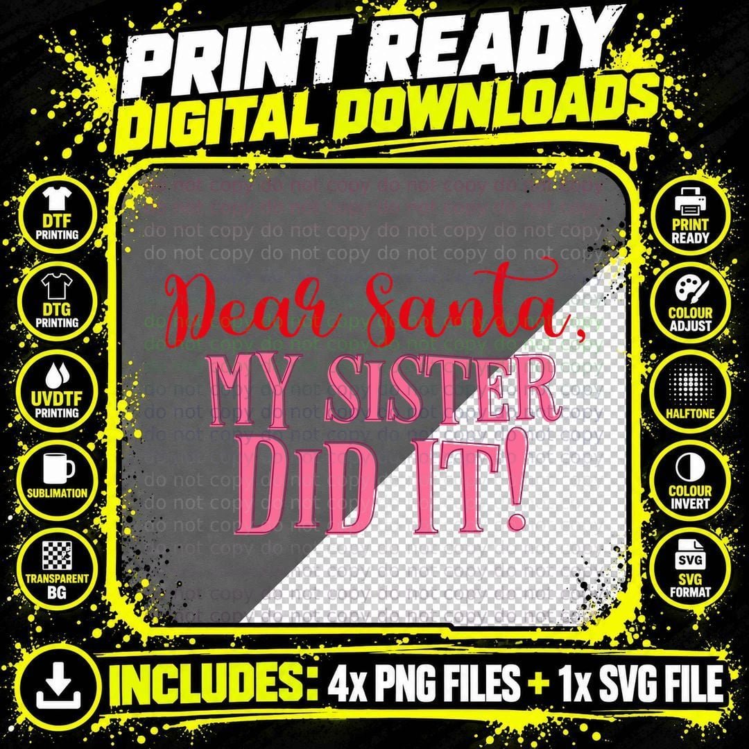 Dear-Santa, -My-Sister-Did-It! T-Shirt Png SVG Digital Bundle