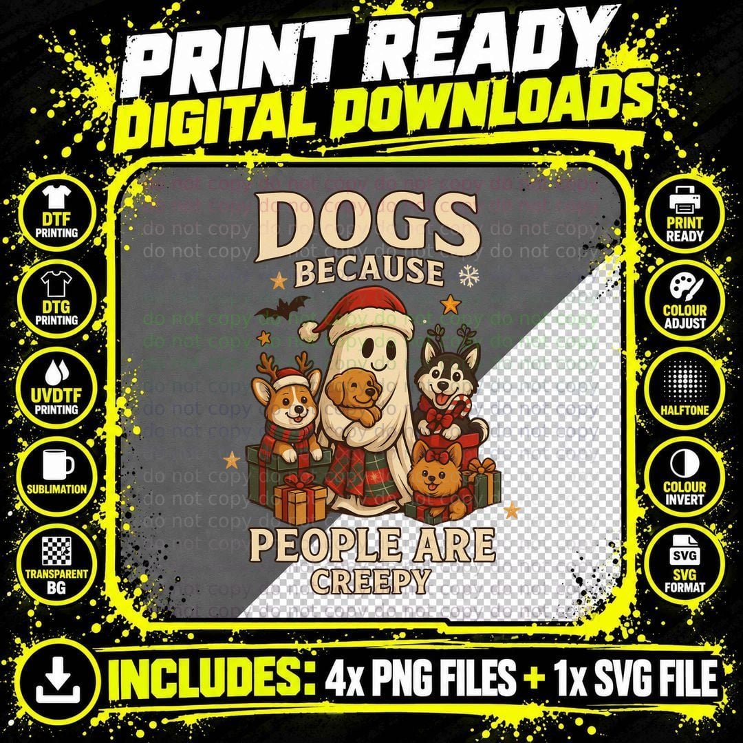Dogs Because People Are Creepy Christmas T-Shirt Png SVG Digital Bundle