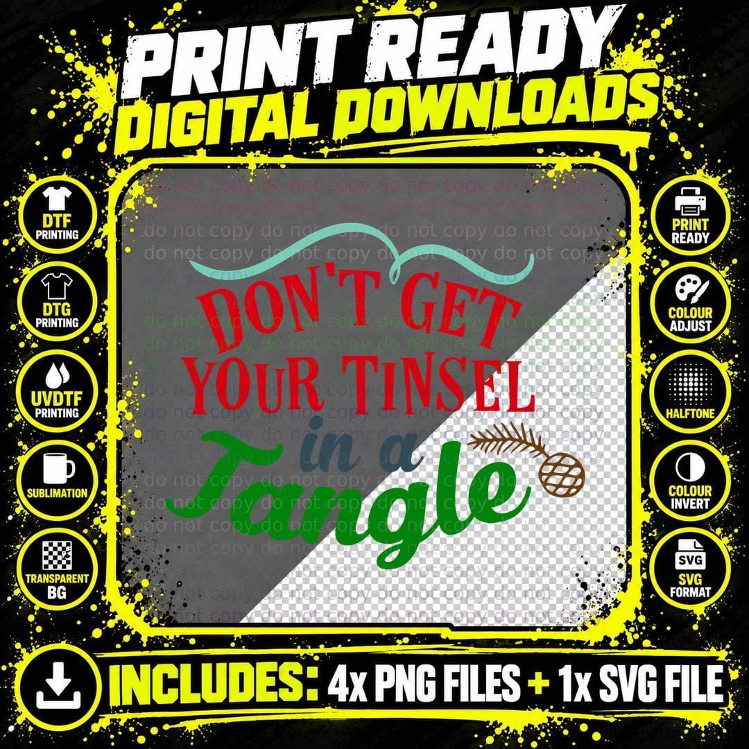 Don't Get Your Tinsel in a Tangle T-Shirt Png SVG Digital Bundle