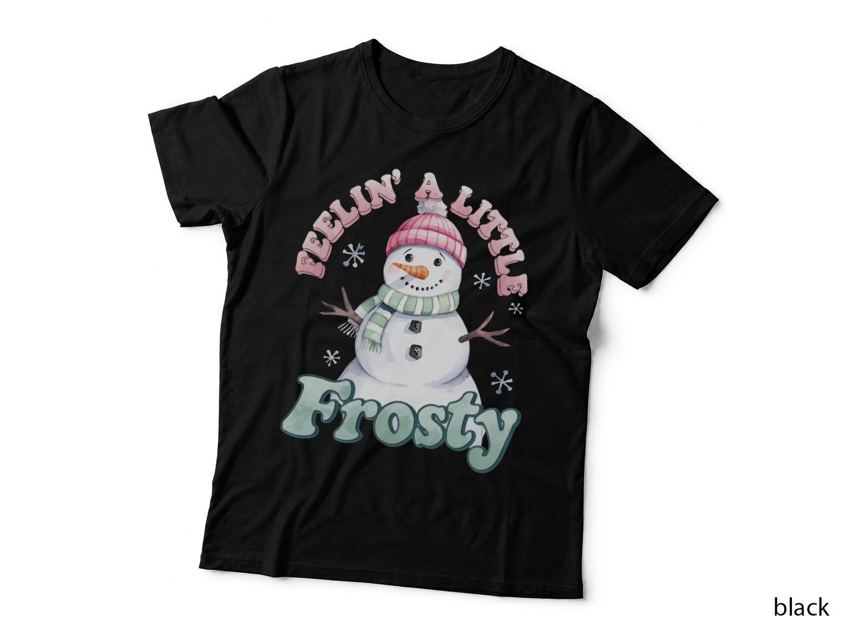 Feelin' a Little Frosty Winter T-Shirt, Snowman in Winter Attire Graphic Tee