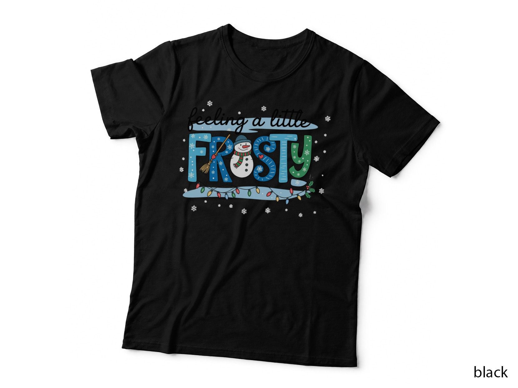 Feeling a Little Frosty Christmas T-Shirt, Funny Xmas Tee