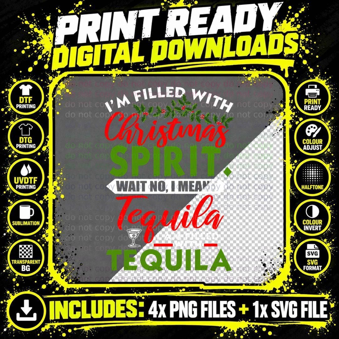 Filled with Christmas Spirit Tequila Funny Xmas Day Png SVG Digital Bundle