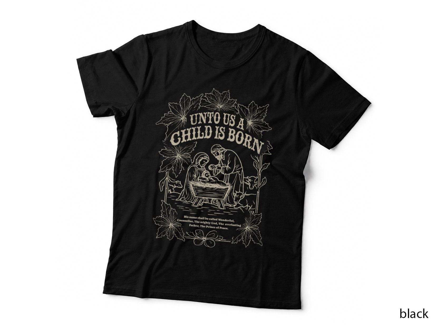 For Unto Us a Child Is Born T-Shirt