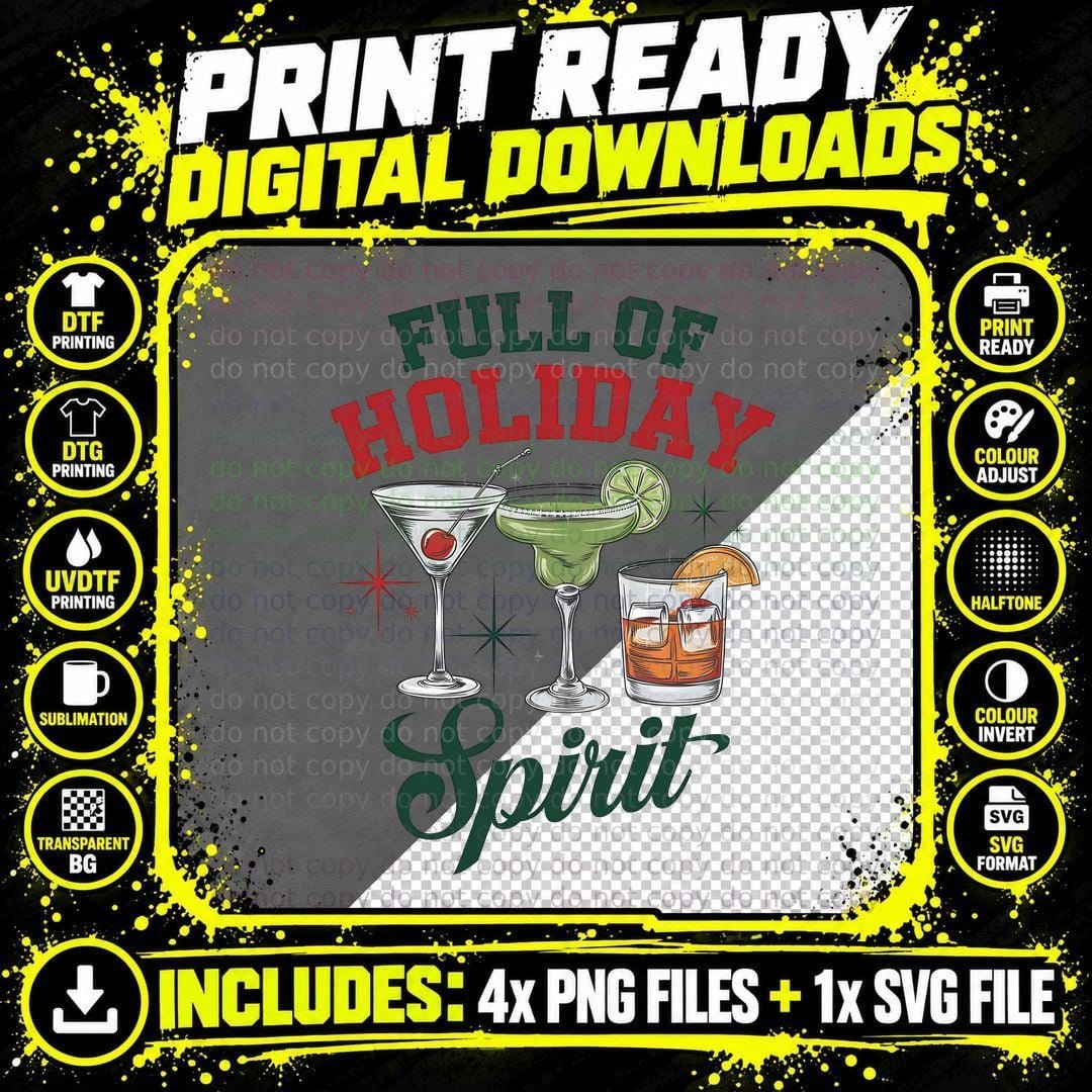 Full of Holiday Spirit Christmas T-Shirt, Funny Xmas Tee Png SVG Digital Bundle