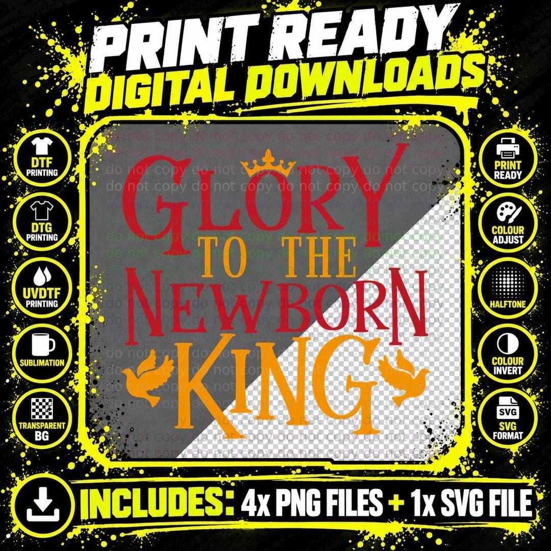Glory to the Newborn King T-Shirt Png SVG Digital Bundle