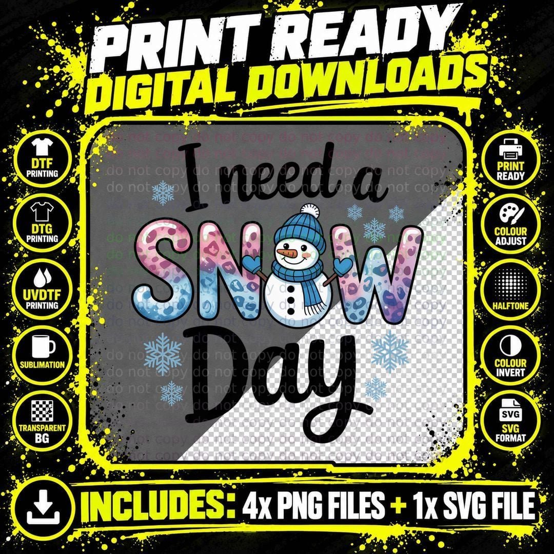 I Need a Snow Day Winter T-Shirt, Snowman with Png SVG Digital Bundle