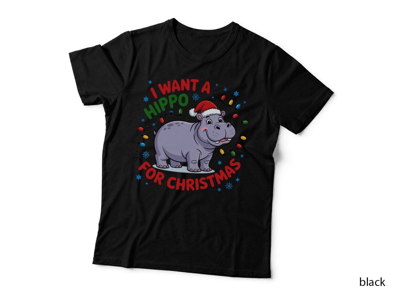 I Want a Hippo for Christmas T-Shirt, Funny Xmas Tee