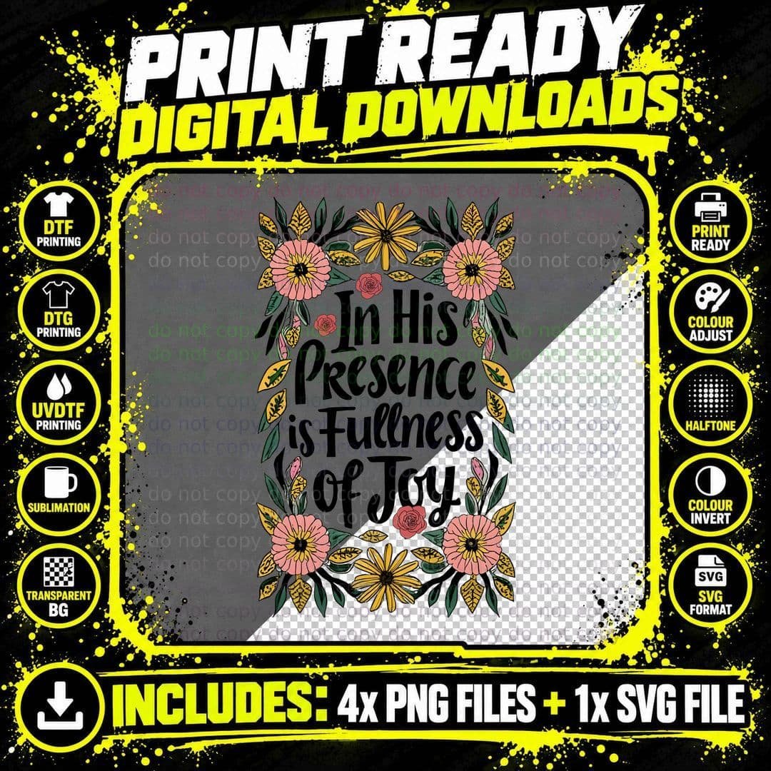 In His Presence Is Fullness of Joy T-Shirt Png SVG Digital Bundle