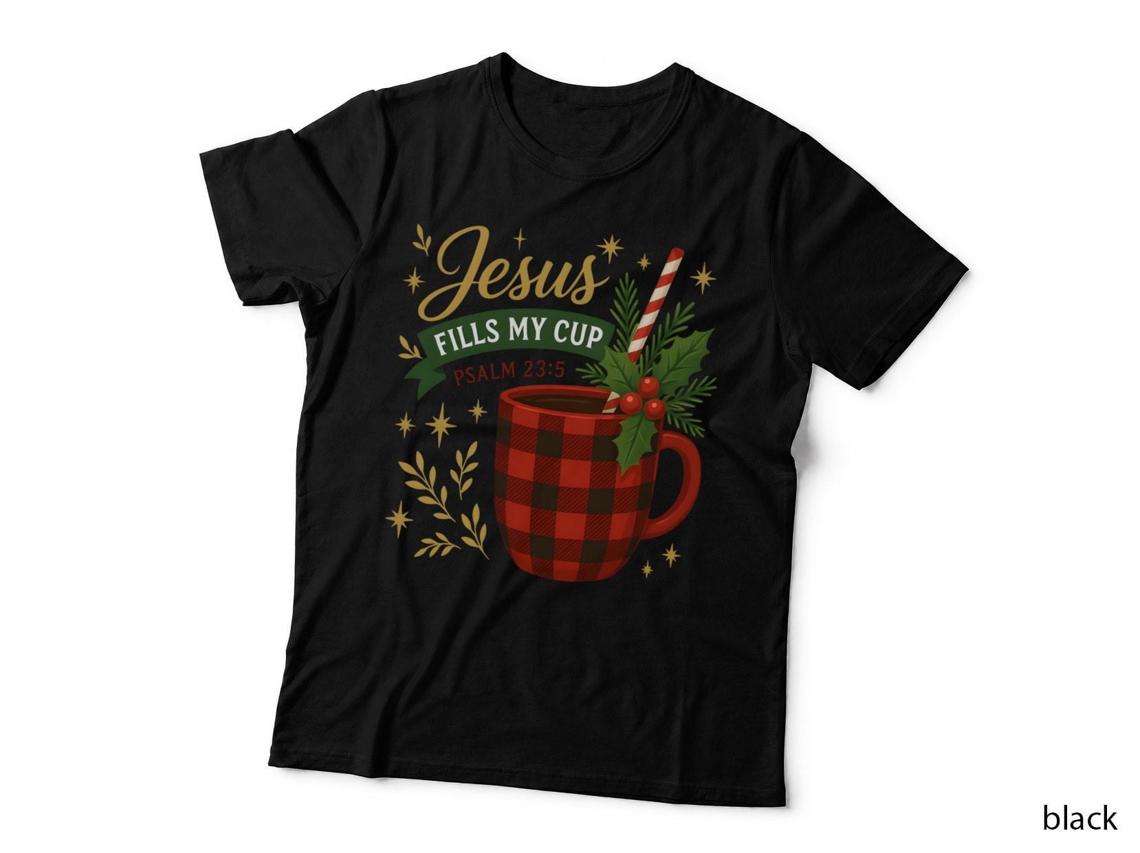 Jesus Fills My Cup Psalm 23 5 Christmas T-Shirt, Funny Xmas Tee