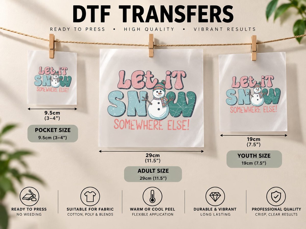Let It Snow Somewhere Else! Winter, Snowman in Winter DTF Transfer Iron On