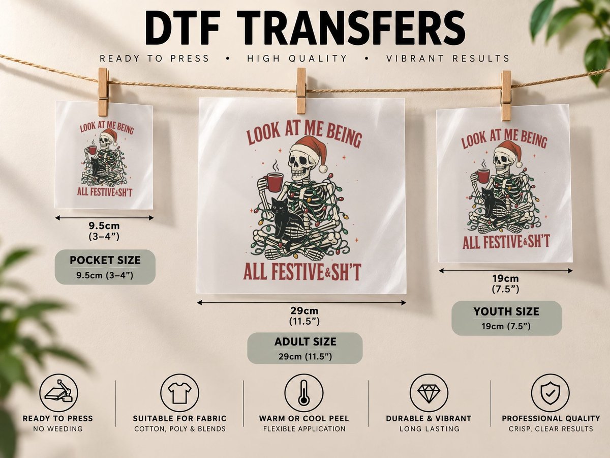Look at Me Being All Festive & Sh T Christmas, Funny Xmas DTF Transfer Iron On