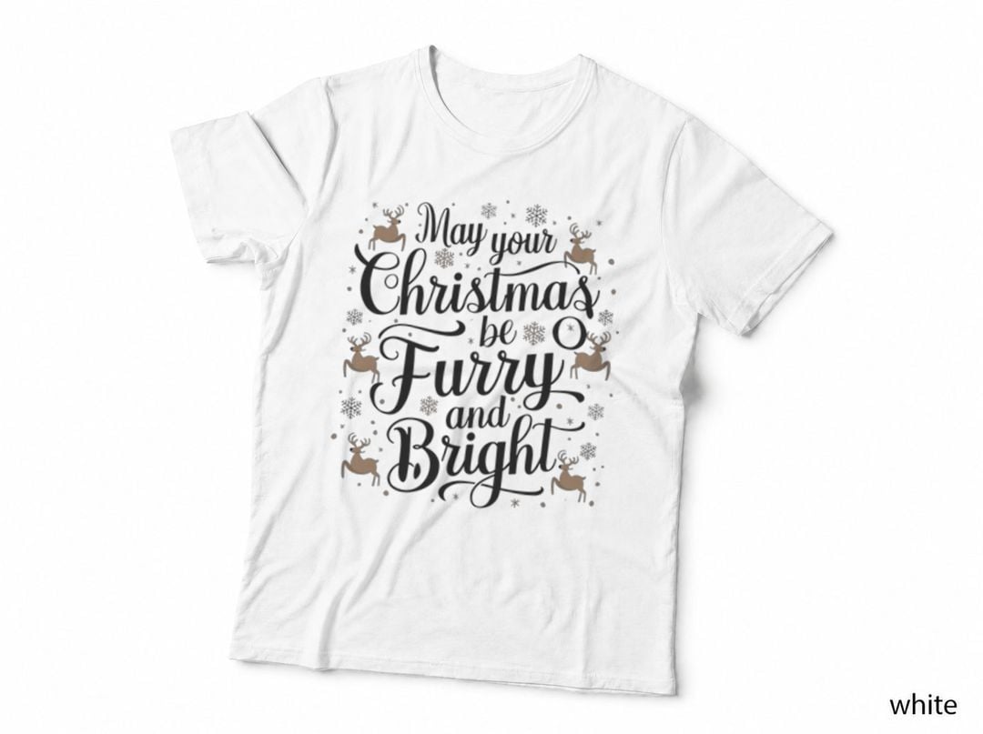 May Your Christmas Be Furry and Bright Christmas T-Shirt, Funny Xmas Tee